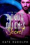 [Alien Outlaws 03] • Rogue Alien's Secret